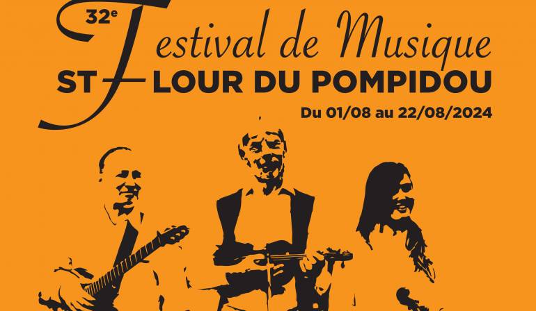 32e Festival de Musique Saint Flour du Pompidou – du 01/08 au 22/08/2024